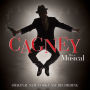 Cagney: The Musical [Original New York Cast Recording]