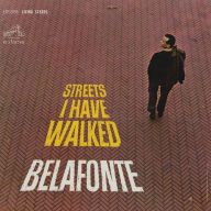 Title: Streets I Have Walked, Artist: Harry Belafonte