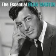 Title: The Essential Dean Martin [Sony], Artist: Dean Martin