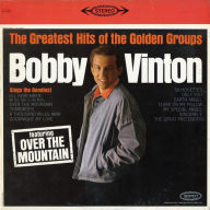Title: The Greatest Hits of the Greatest Groups, Artist: Bobby Vinton