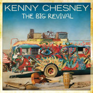 Title: The Big Revival, Artist: Kenny Chesney