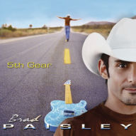 Title: 5th Gear, Artist: Brad Paisley