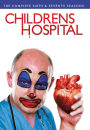 Childrens Hospital: the Complete Sixth and Seventh Seasons