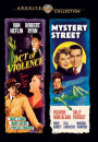 Act of Violence/Mystery Street