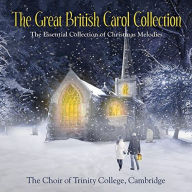 Title: The Great British Carol Collection, Artist: Trinity College Choir