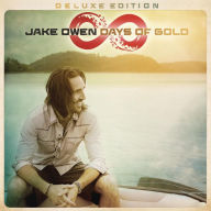 Title: Days of Gold [Deluxe Edition], Artist: Jake Owen