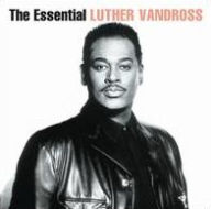 Title: The Essential Luther Vandross, Artist: Luther Vandross