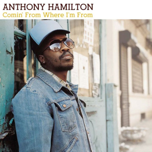 Comin' from Where I'm From by Anthony Hamilton CD Barnes & Noble®