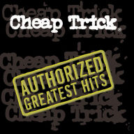 Title: Authorized Greatest Hits, Artist: Cheap Trick