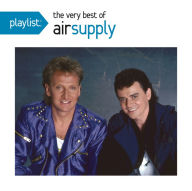 Title: Playlist: The Very Best of Air Supply, Artist: Air Supply