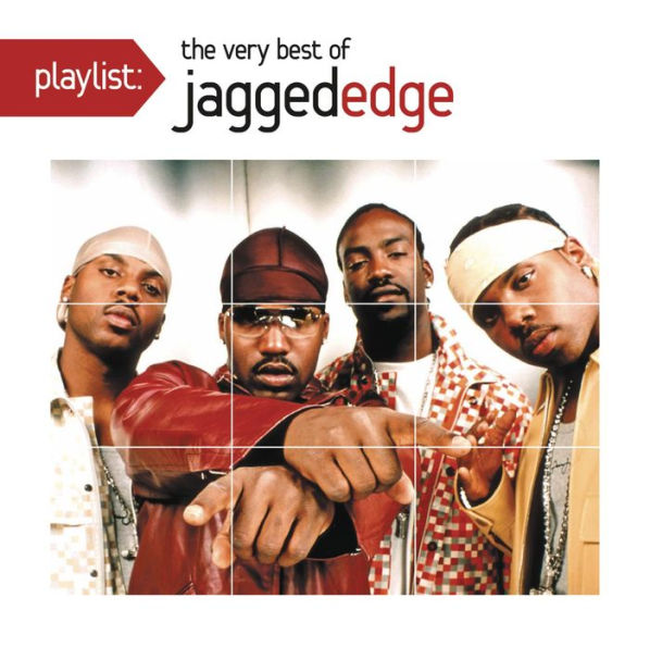 Playlist: The Very Best of Jagged Edge