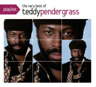 Title: Playlist: The Very Best of Teddy Pendergrass, Artist: Teddy Pendergrass