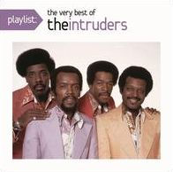 Playlist: The Very Best of the Intruders