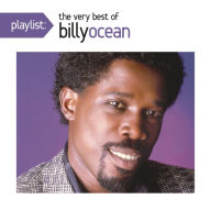 Title: Playlist: The Very Best of Billy Ocean, Artist: Billy Ocean