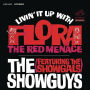 Livin' It Up With Flora, the Red Menace