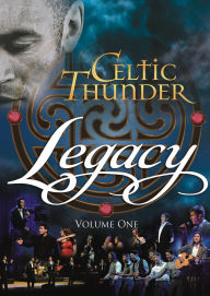 Celtic Thunder: Legacy - Vol. 1