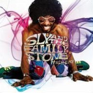 Title: Higher!, Artist: Sly & the Family Stone