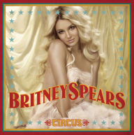 Title: Circus, Artist: Britney Spears