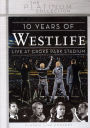10 Years Of Westlife: Live At Croke Park