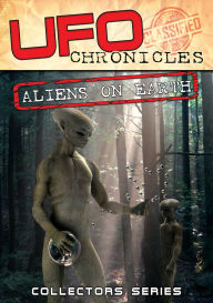 UFO Chronicles: Aliens on Earth