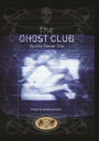 The Ghost Club: Spirits Never Die