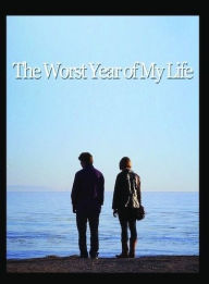 Title: The Worst Year of My Life