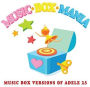 Music Box Versions of Adele 25