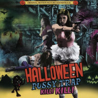 Title: Halloween Pussytrap! Kill! Kill!, Artist: Dave Mustaine