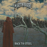 Title: Back to Steel, Artist: Martin Barre