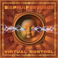 Title: Virtual Control, Artist: Paul Ferguson