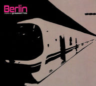 Title: Metro: Greatest Hits, Artist: Berlin