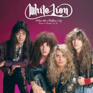 Title: When the Children Cry, Artist: White Lion