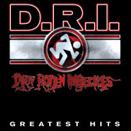 Title: Greatest Hits, Artist: D.R.I.