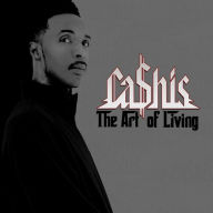 Title: The Art of Living, Artist: Cashis