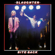 Title: Bite Back, Artist: Slaughter & the Dogs