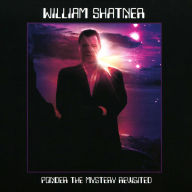 Title: Ponder the Mystery, Artist: William Shatner