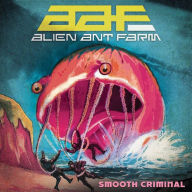 Title: Smooth Criminal, Artist: Alien Ant Farm