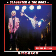 Title: Bite Back, Artist: Slaughter & the Dogs