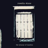 Title: The Tyranny of Inaction, Artist: Rosetta Stone