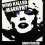 Who Killed Marilyn?