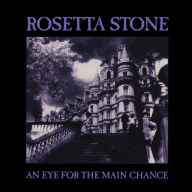 Title: An Eye for the Main Chance, Artist: Rosetta Stone