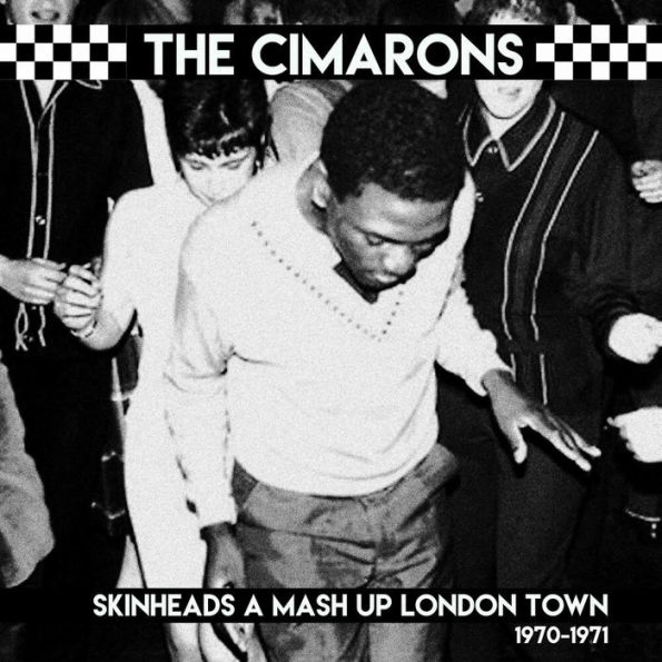 Skinheads a Mash Up London Town: Early Days 1970-1971