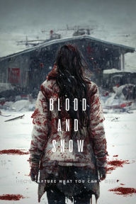 Title: Blood and Snow [Blu-ray]