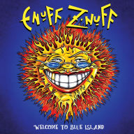 Title: Welcome to Blue Island, Artist: Enuff Z'nuff