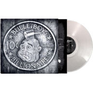 Title: 10ct. Billionaire, Artist: Bulletboys