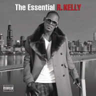 Title: The Essential R. Kelly, Artist: R. Kelly