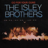 Title: Go for Your Guns [Bonus Tracks], Artist: The Isley Brothers