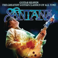 Title: Guitar Heaven: The Greatest Guitar Classics of All Time, Artist: Santana