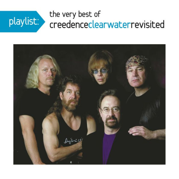 Playlist: The Very Best of Creedence Clearwater Revisited