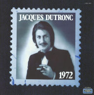 Title: 1972, Artist: Jacques Dutronc